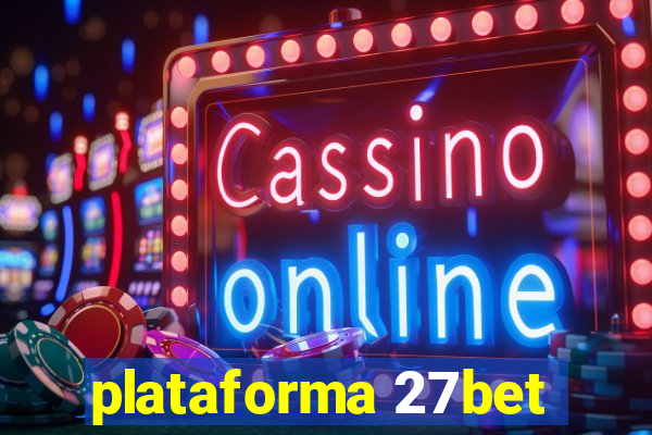 plataforma 27bet